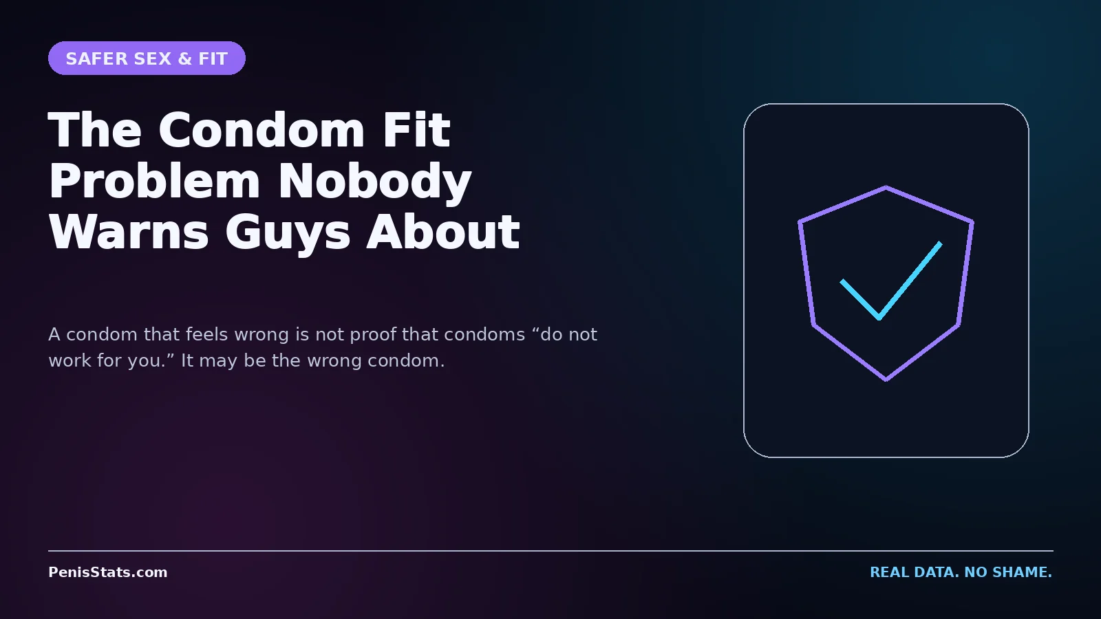 Editorial graphic for The Condom Fit Problem Nobody Warns Guys About