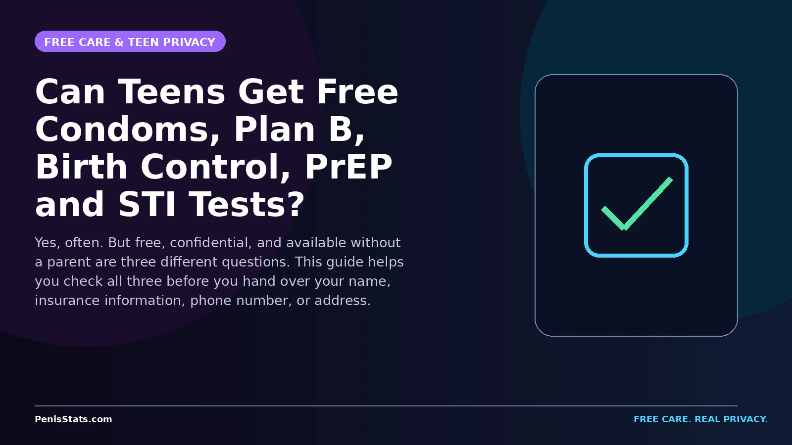 Editorial graphic for Can Teens Get Free Condoms, Plan B, Birth Control, PrEP and STI Tests?